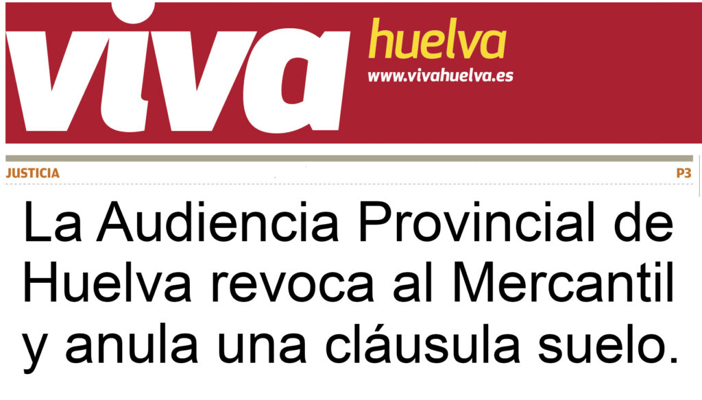 audiencia provincial huelva revoca mercantil