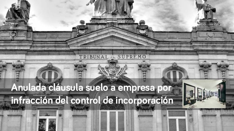 tribunal supremo anula cláusula suelo a empresa